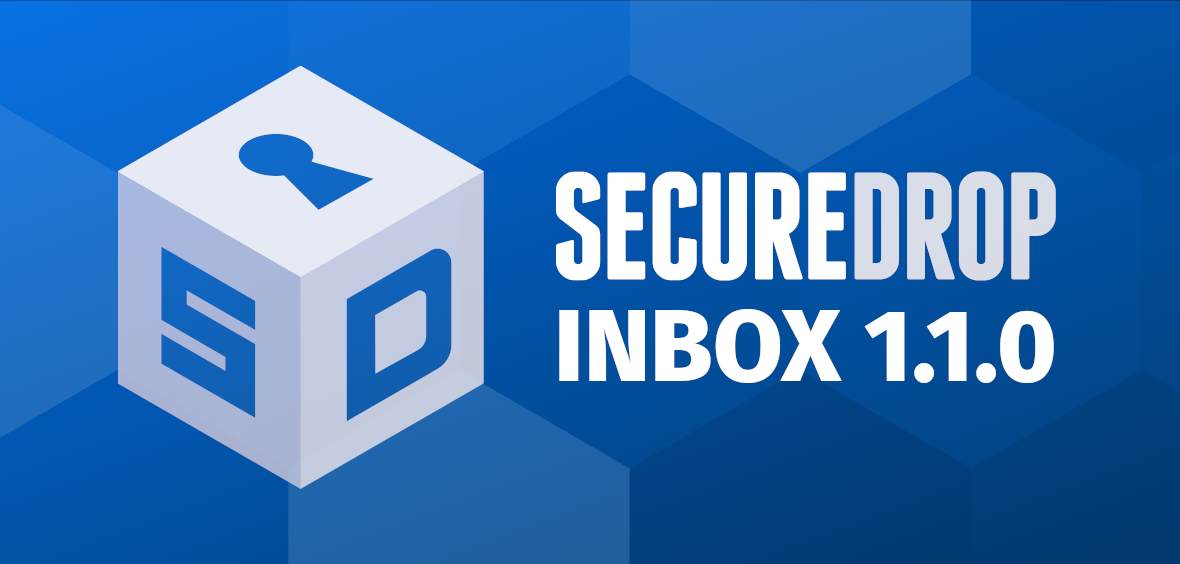 A banner image with the SecureDrop logo and text that reads "SecureDrop Inbox 1.1.0"